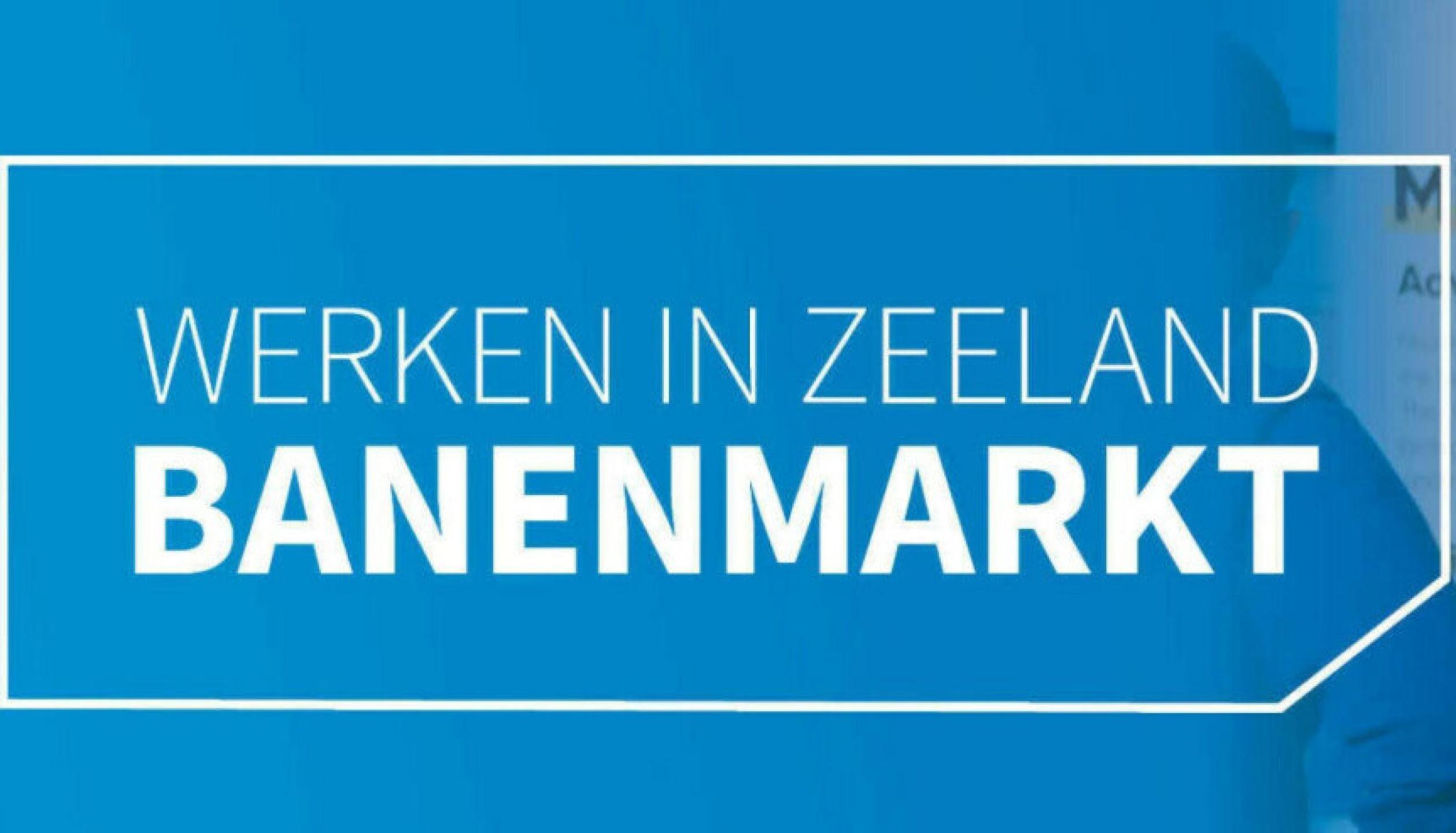 Banenmarkt Werken in Zeeland