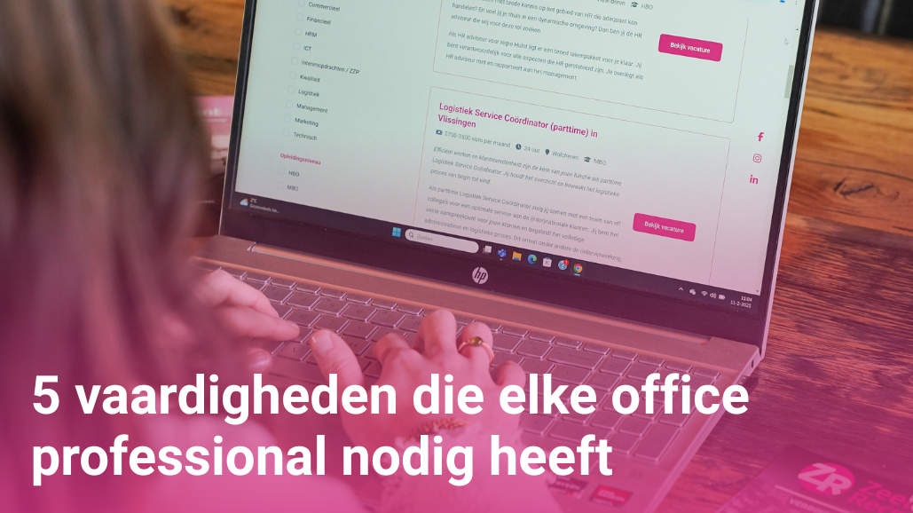 5 vaardigheden die elke office professional nodig heeft